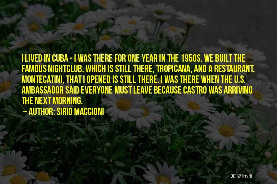 Castro's Quotes By Sirio Maccioni