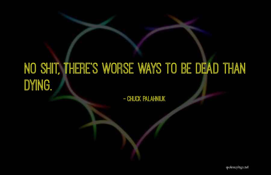 Castrovillari Calabria Quotes By Chuck Palahniuk