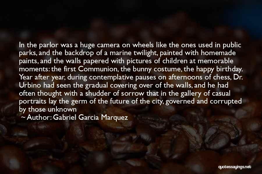 Casual Birthday Quotes By Gabriel Garcia Marquez