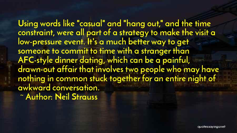 Casual Dating Quotes By Neil Strauss