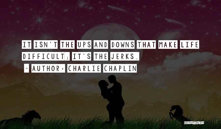 Casual Friend Quotes By Charlie Chaplin