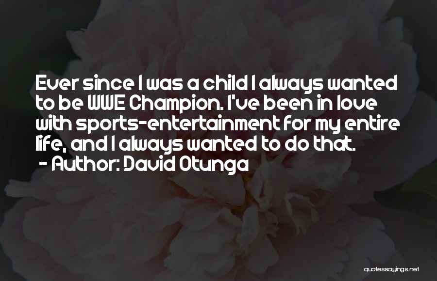 Casual Friend Quotes By David Otunga