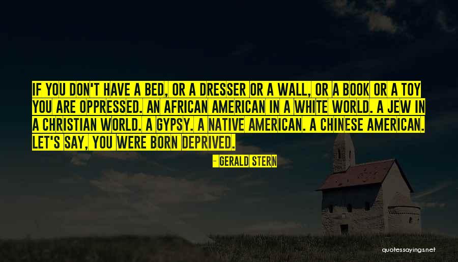 Casual Happy Quotes By Gerald Stern Casual Happy Quotes By Gerald Stern
