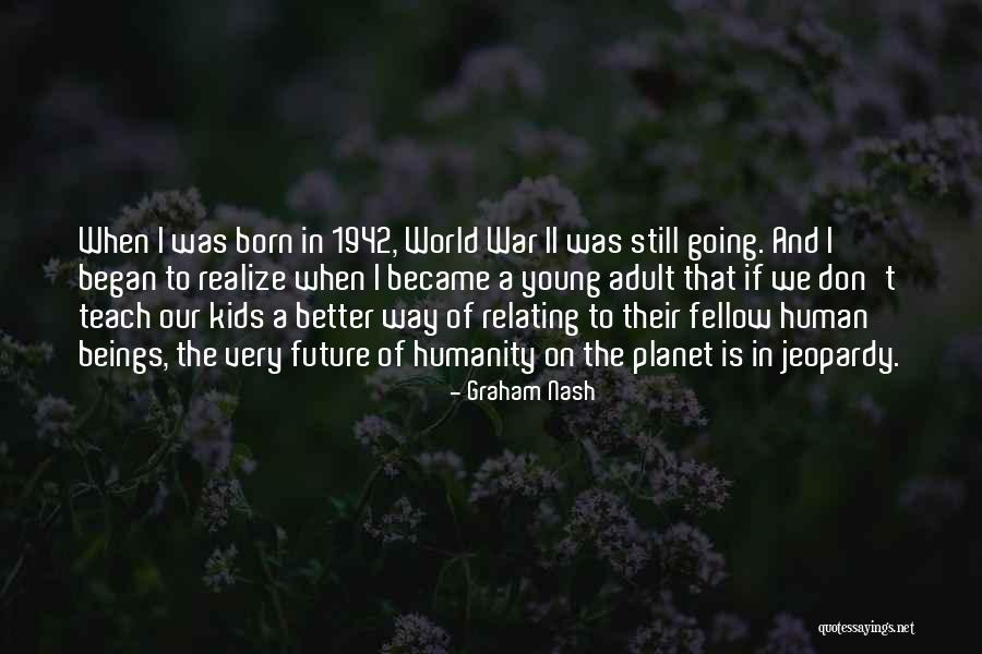 Casual Happy Quotes By Graham Nash Casual Happy Quotes By Graham Nash