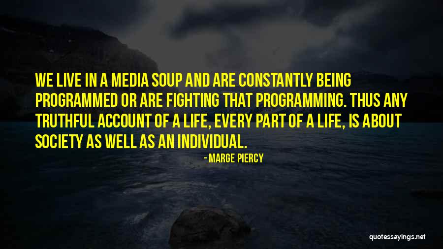 Casual Happy Quotes By Marge Piercy Casual Happy Quotes By Marge Piercy