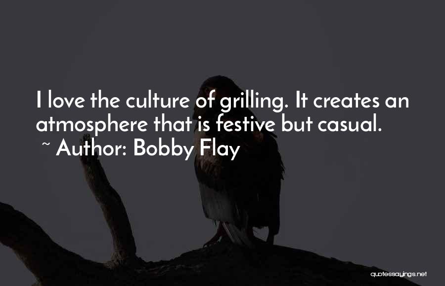 Casual Love Quotes By Bobby Flay