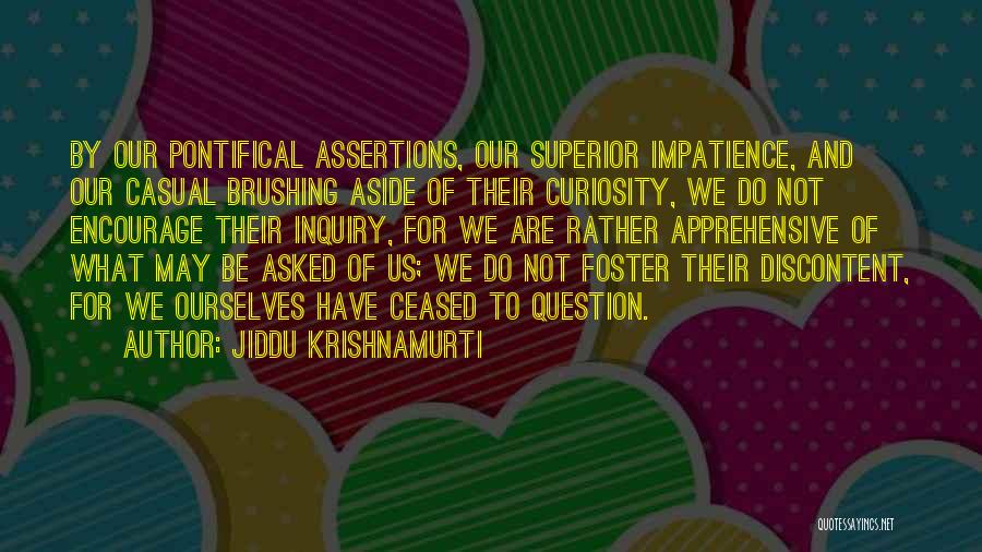 Casual Love Quotes By Jiddu Krishnamurti
