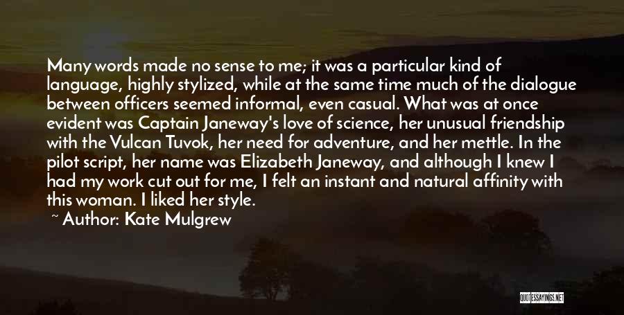 Casual Love Quotes By Kate Mulgrew
