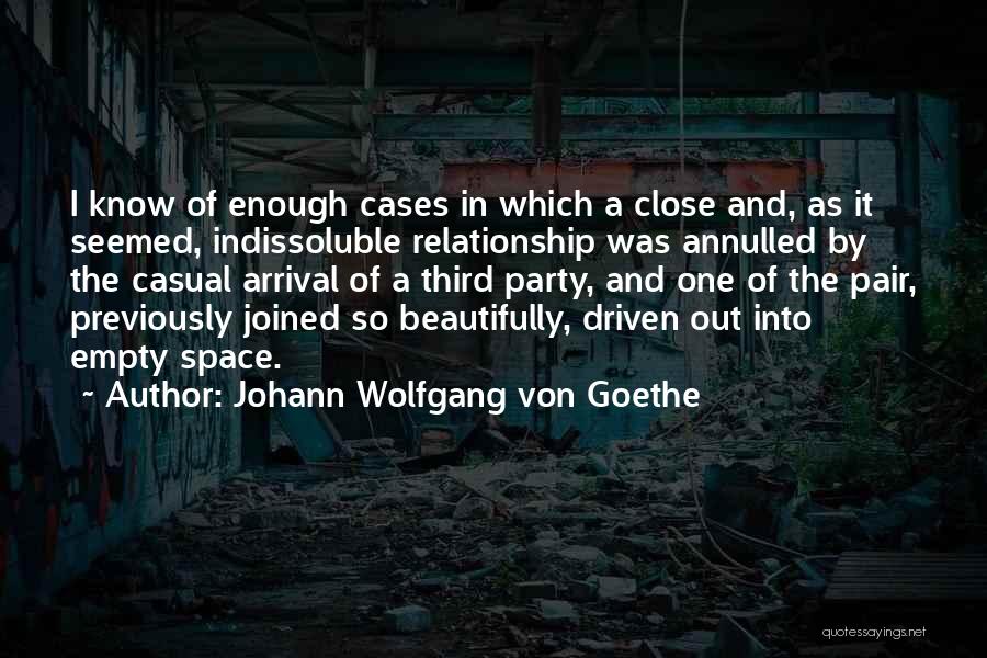 Casual Relationships Quotes By Johann Wolfgang Von Goethe