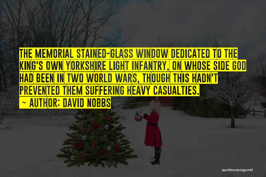 Casualties Quotes By David Nobbs