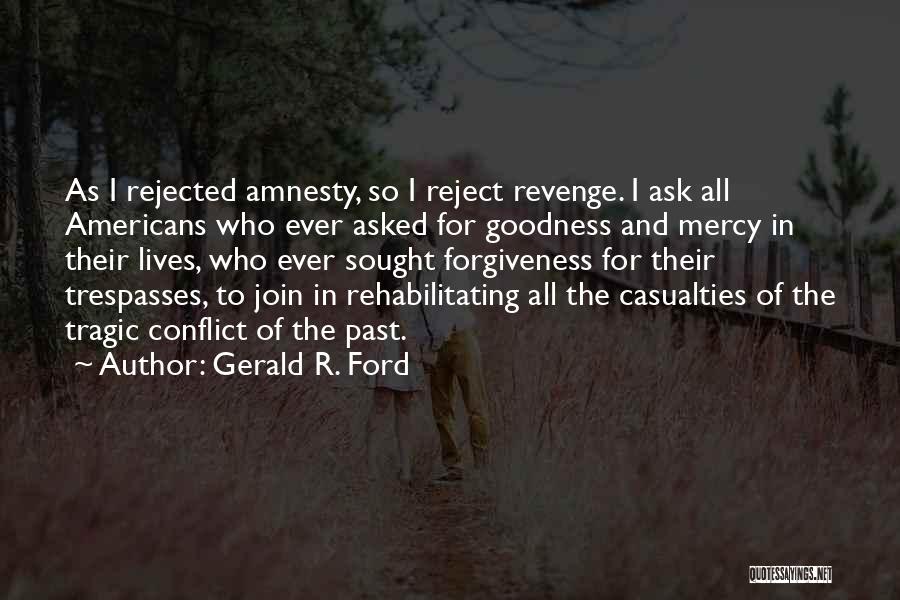 Casualties Quotes By Gerald R. Ford