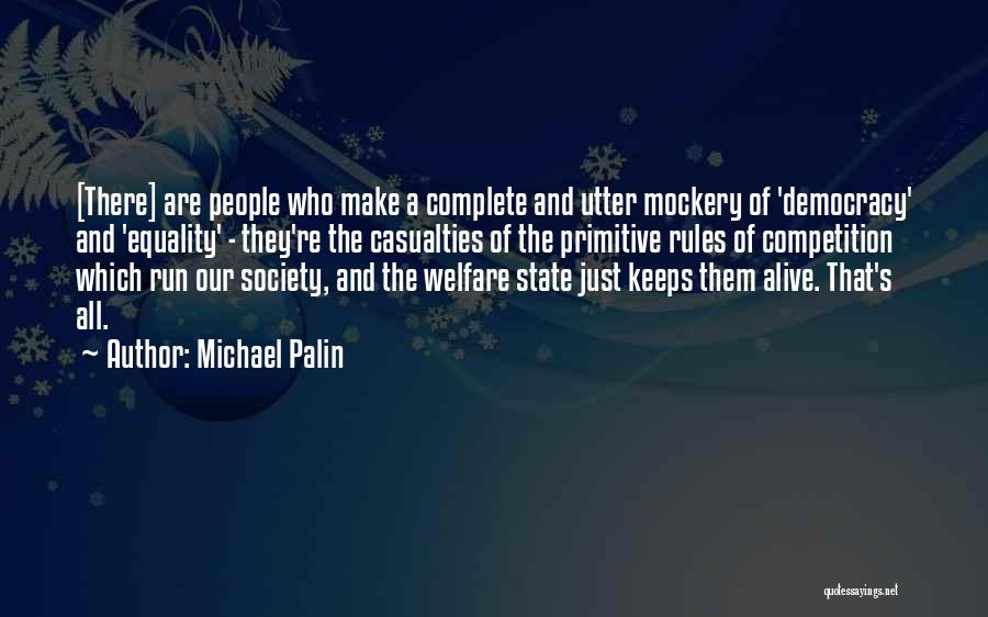 Casualties Quotes By Michael Palin