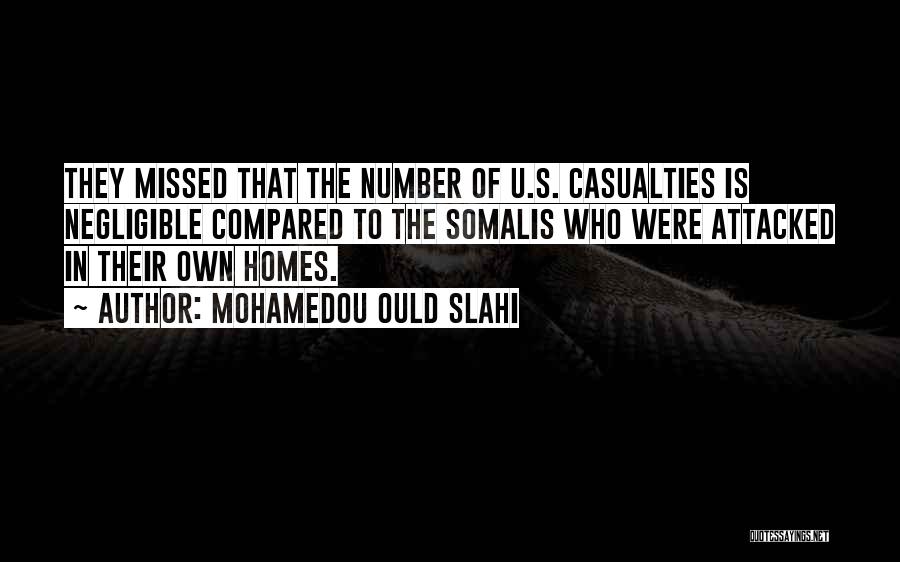 Casualties Quotes By Mohamedou Ould Slahi