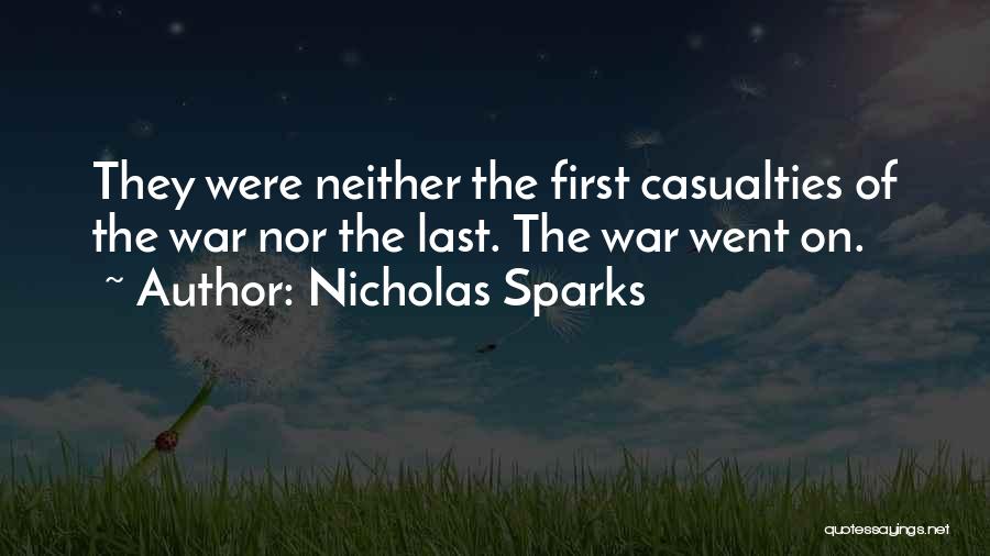 Casualties Quotes By Nicholas Sparks