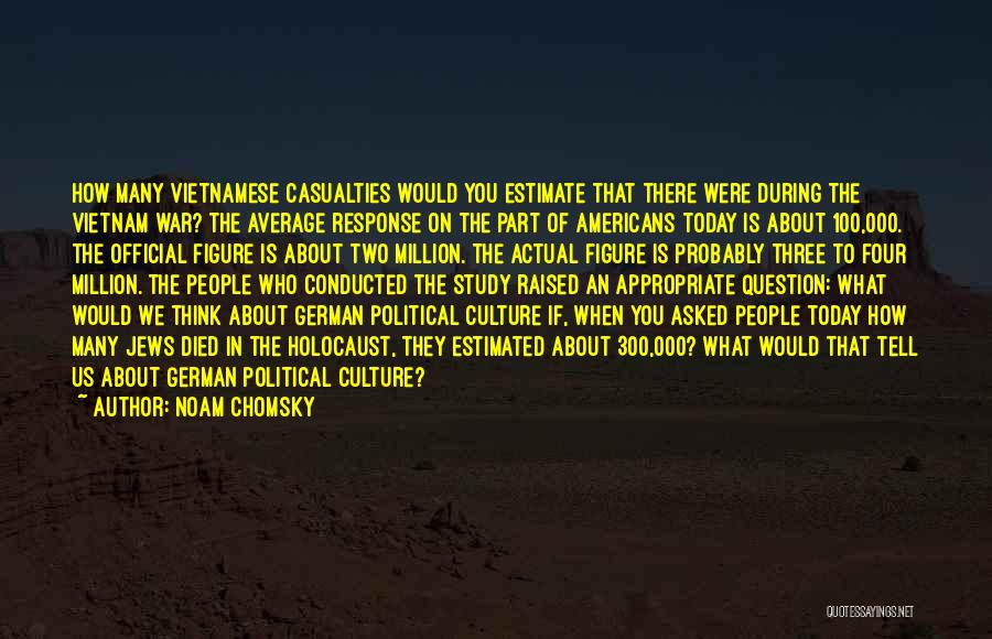 Casualties Quotes By Noam Chomsky