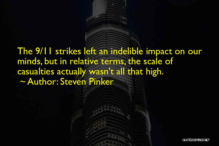 Casualties Quotes By Steven Pinker