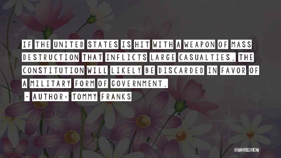 Casualties Quotes By Tommy Franks