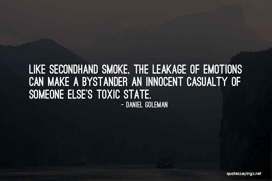 Casualty Quotes By Daniel Goleman