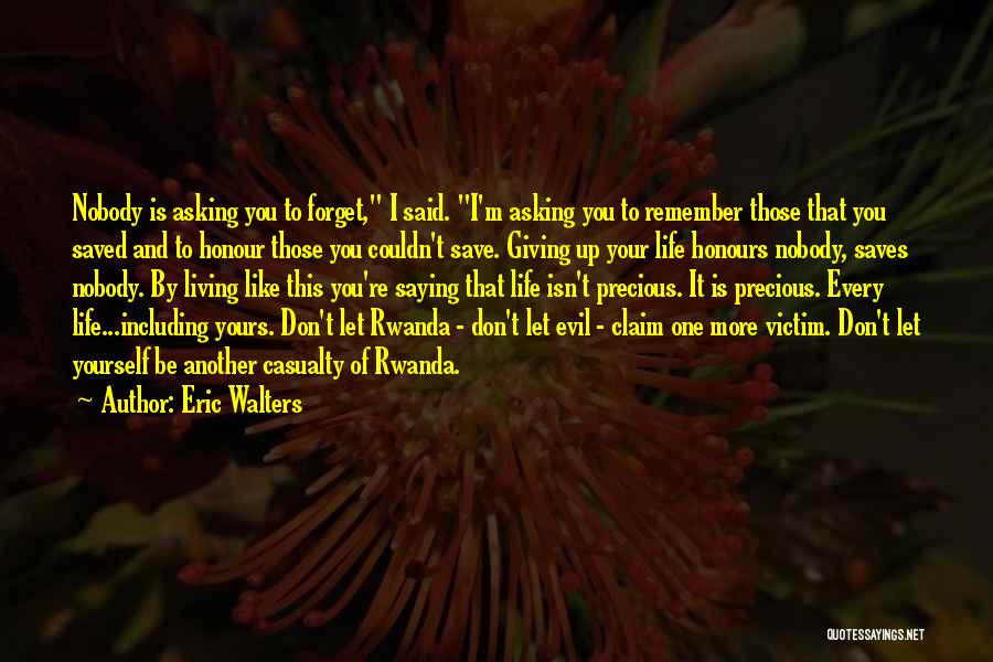Casualty Quotes By Eric Walters