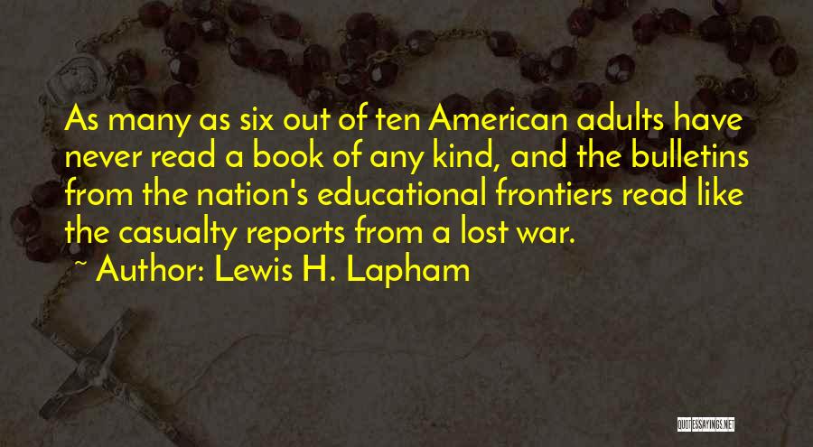 Casualty Quotes By Lewis H. Lapham