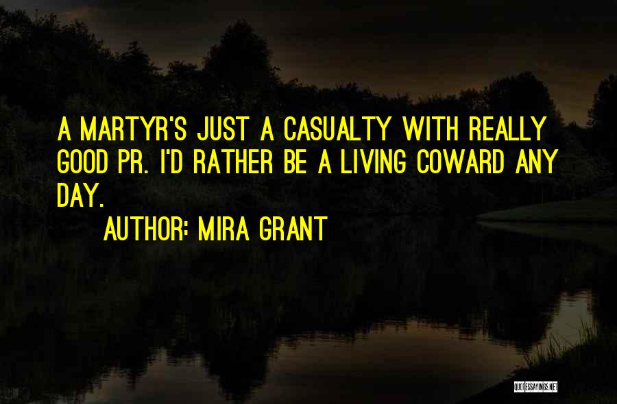 Casualty Quotes By Mira Grant
