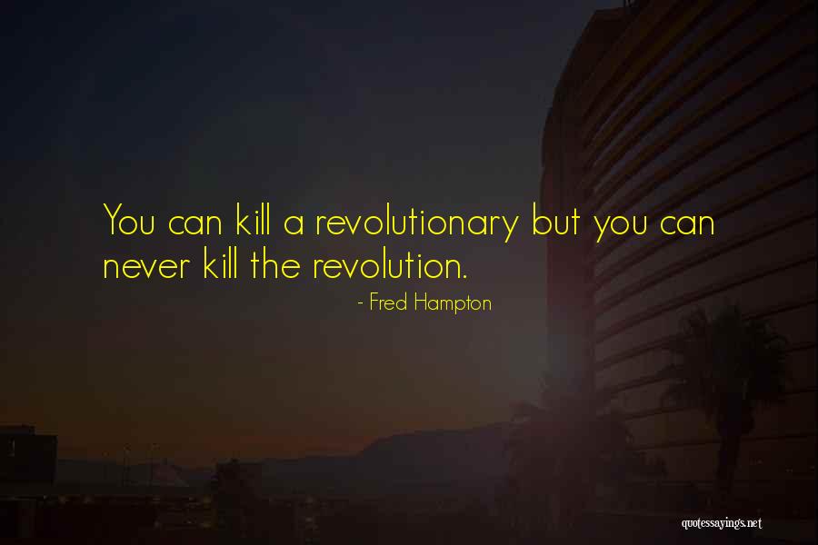Casucci Farmer Quotes By Fred Hampton Casucci Farmer Quotes By Fred Hampton