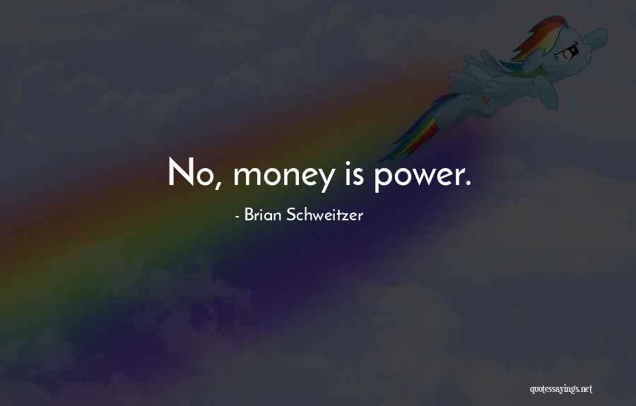 Casucci Quotes By Brian Schweitzer Casucci Quotes By Brian Schweitzer