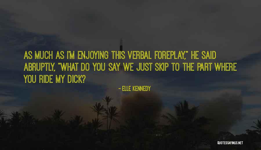 Casuccio Quotes By Elle Kennedy Casuccio Quotes By Elle Kennedy