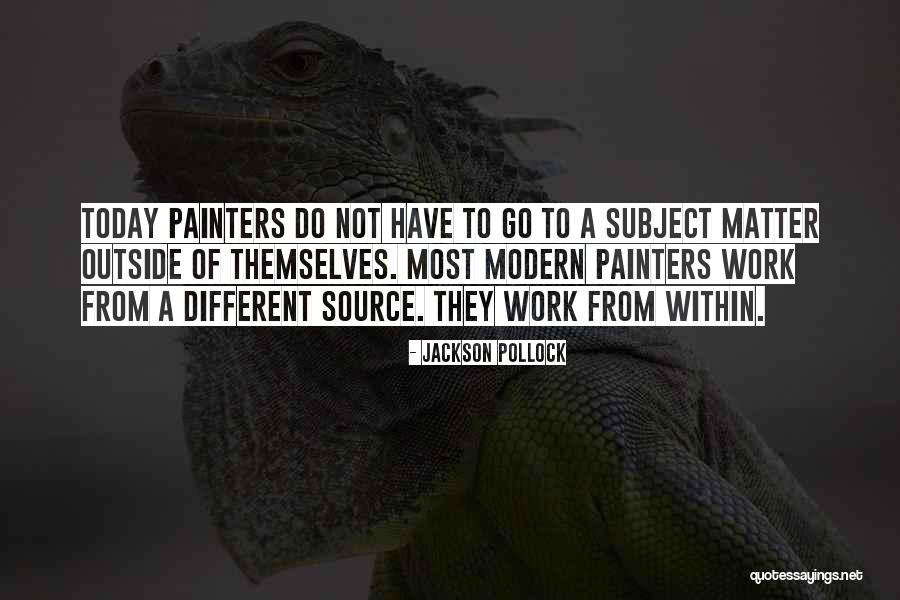 Casucha Quotes By Jackson Pollock Casucha Quotes By Jackson Pollock