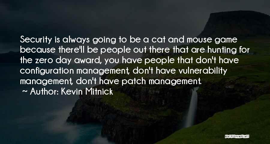 Cat And Mouse Game Quotes By Kevin Mitnick