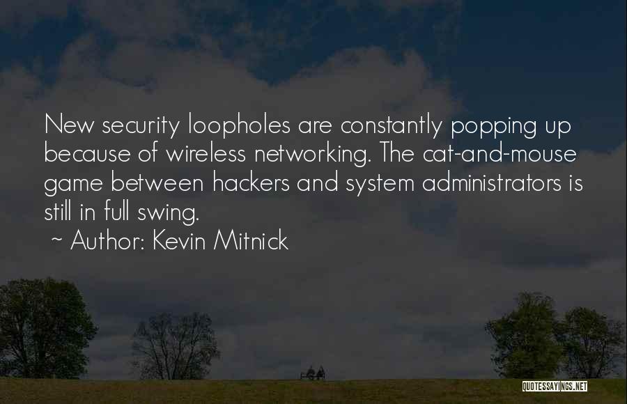 Cat And Mouse Game Quotes By Kevin Mitnick