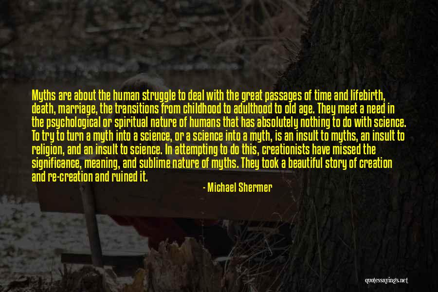 Cat And Mouse Relationship Quotes By Michael Shermer