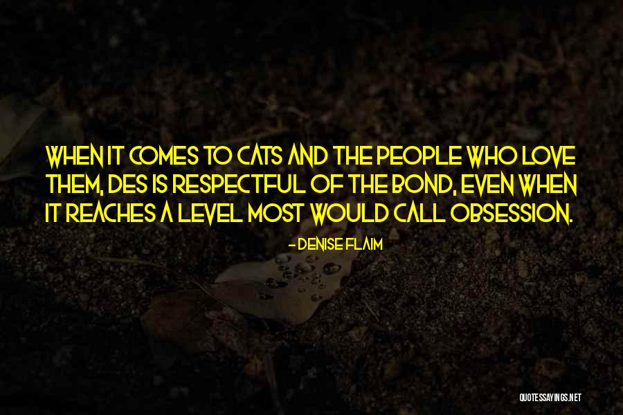 Cat Bond Quotes By Denise Flaim