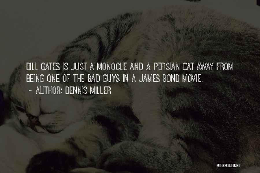 Cat Bond Quotes By Dennis Miller