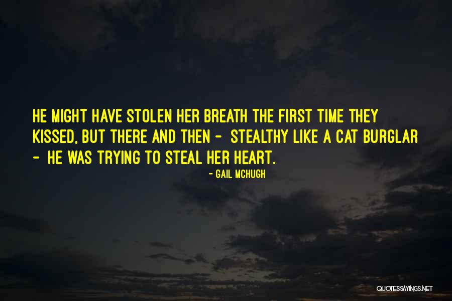 Cat Burglar Quotes By Gail McHugh