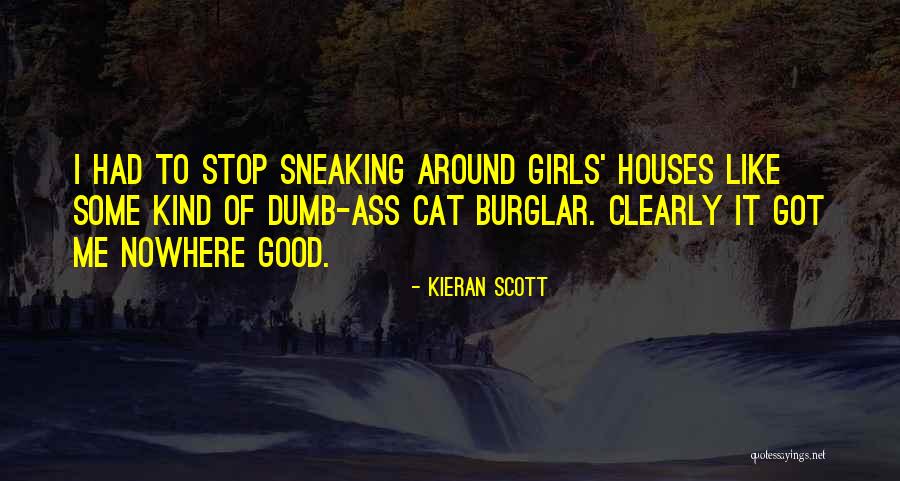 Cat Burglar Quotes By Kieran Scott Cat Burglar Quotes By Kieran Scott