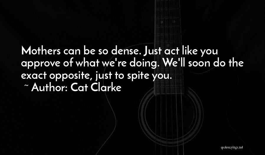 Cat Clarke Quotes 1302636