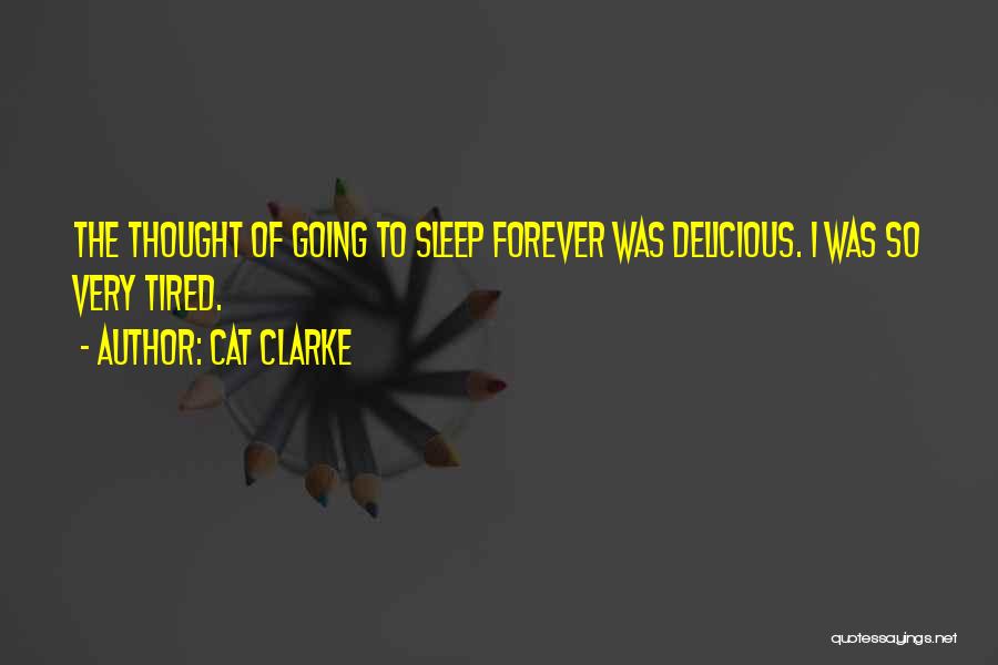 Cat Clarke Quotes 1885709