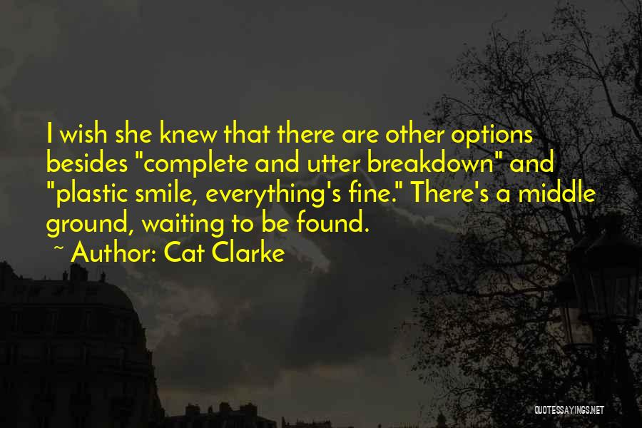 Cat Clarke Quotes 266319