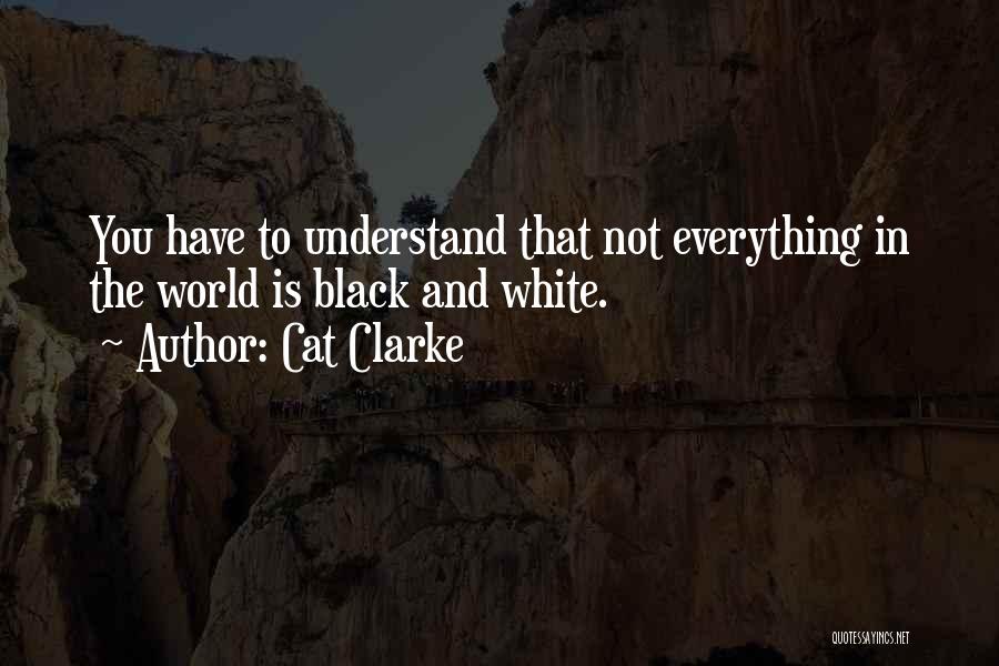 Cat Clarke Quotes 334904