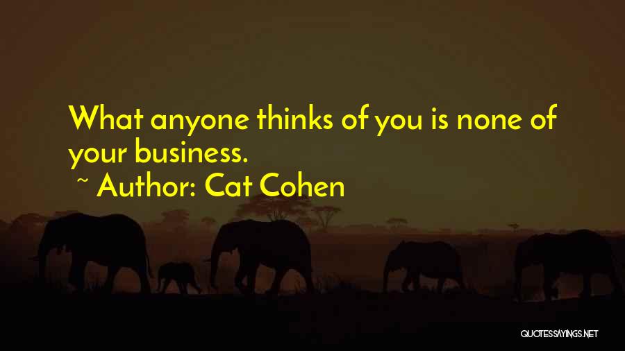 Cat Cohen Quotes 959992