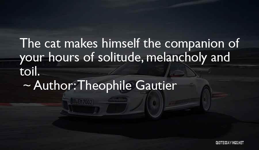 Cat Companion Quotes By Theophile Gautier