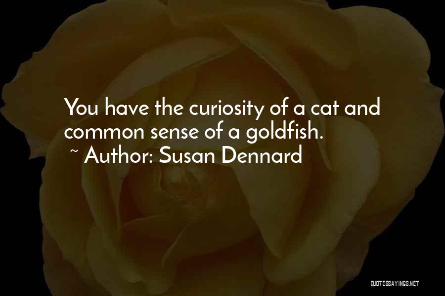 Cat Curiosity Quotes By Susan Dennard