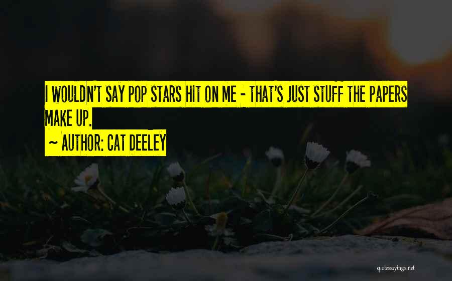 Cat Deeley Quotes 1621582