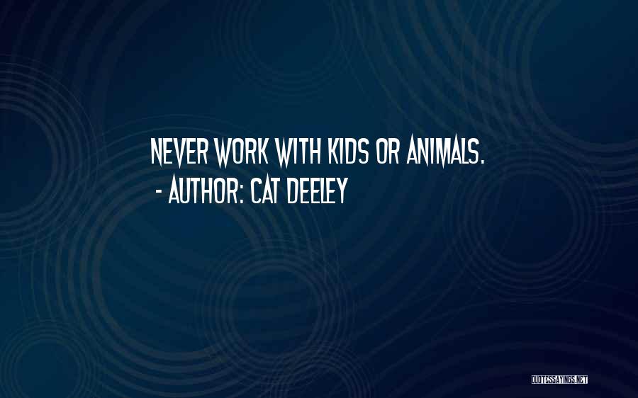 Cat Deeley Quotes 1903627