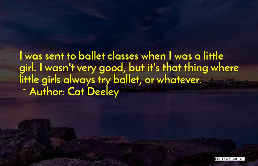 Cat Deeley Quotes 2115604