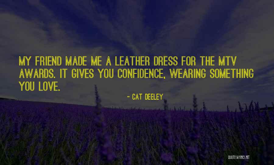 Cat Deeley Quotes 516082