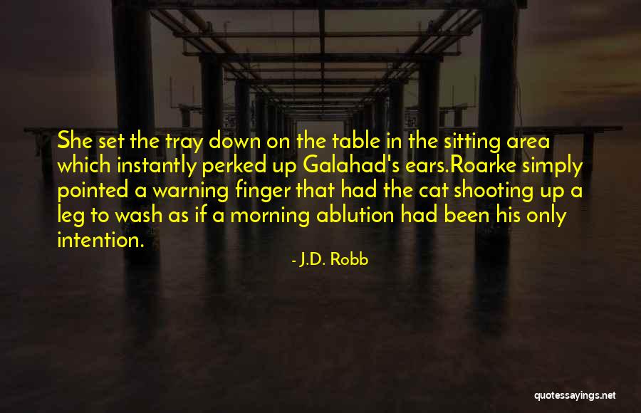 Cat Ears Quotes By J.D. Robb Cat Ears Quotes By J.D. Robb