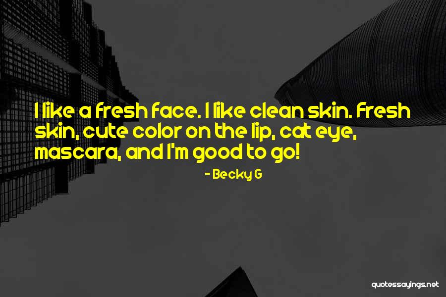 Cat Eye Quotes By Becky G Cat Eye Quotes By Becky G