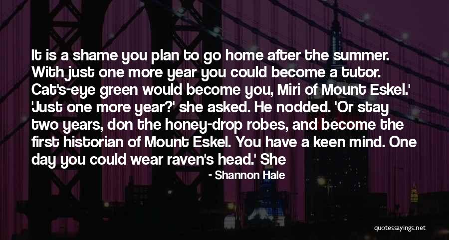 Cat Eye Quotes By Shannon Hale Cat Eye Quotes By Shannon Hale